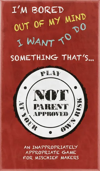 Not Parent Approved