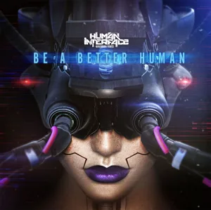Human Interface: Be a Better Human box cover