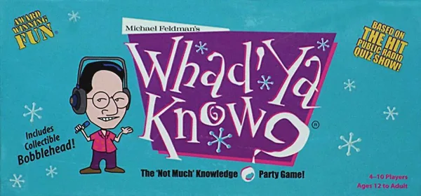 Whad'Ya Know?