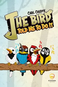 The Bird Told Me to Do It box cover