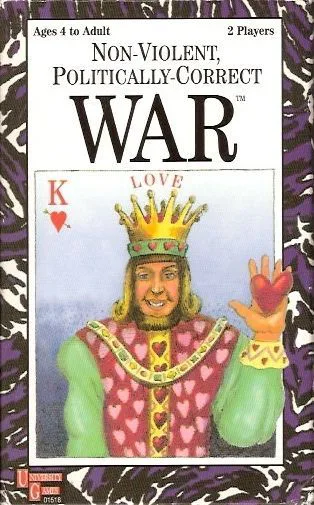 Non-Violent, Politically-Correct War