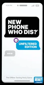New Phone, Who Dis?: Unfiltered Edition box cover