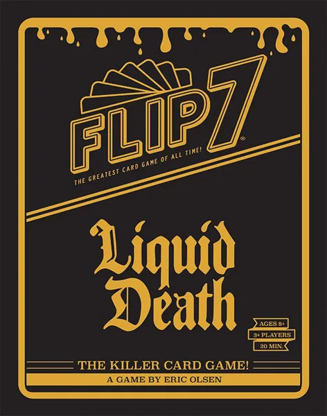 Flip 7: Liquid Death