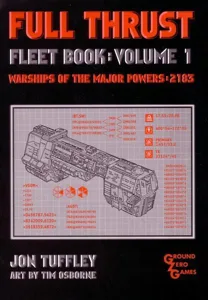 Full Thrust Fleet Book: Volume 1 (Warships of the Major Powers – 2183) box cover