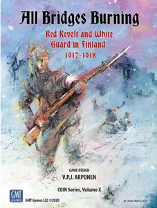 All Bridges Burning: Red Revolt and White Guard in Finland, 1917-1918 box cover
