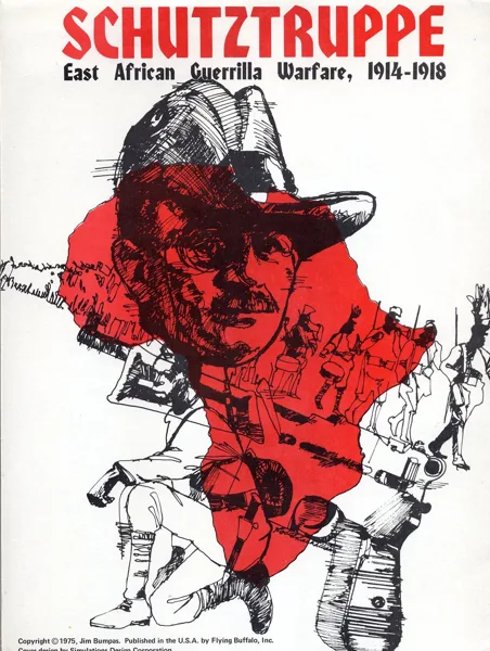 Schutztruppe: East African Guerilla Warfare, 1914-1918