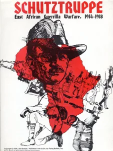 Schutztruppe: East African Guerilla Warfare, 1914-1918 box cover
