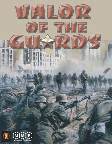 Valor of the Guards: ASL Historical Module Number 7