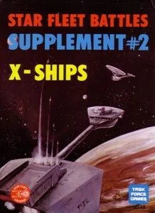 Star Fleet Battles Supplement #2: X-Ships box cover