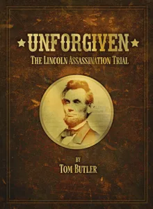 Unforgiven: The Lincoln Assassination Trial box art