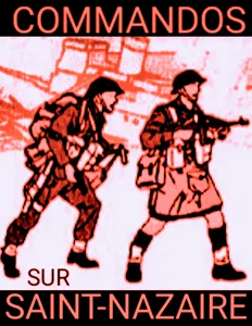 Commandos Sur Saint-Nazaire box cover