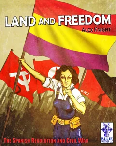 Land and Freedom: The Spanish Revolution and Civil War box cover