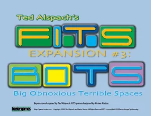 FITS: Expansion #3 – BOTS: Big Obnoxious Terrible Spaces box cover