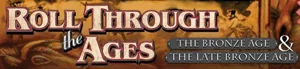 Roll Through the Ages: The Late Bronze Age box cover