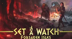 Set A Watch: Forsaken Isles box cover