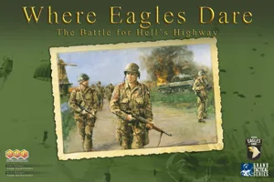 Where Eagles Dare: The Battle for Hell's Highway box cover