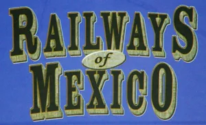 Railways of Mexico box cover