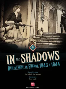 In the Shadows: Resistance in France 1943 - 1944 box cover