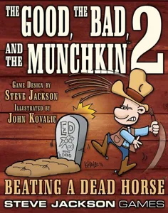 The Good, the Bad, and the Munchkin 2: Beating a Dead Horse box cover