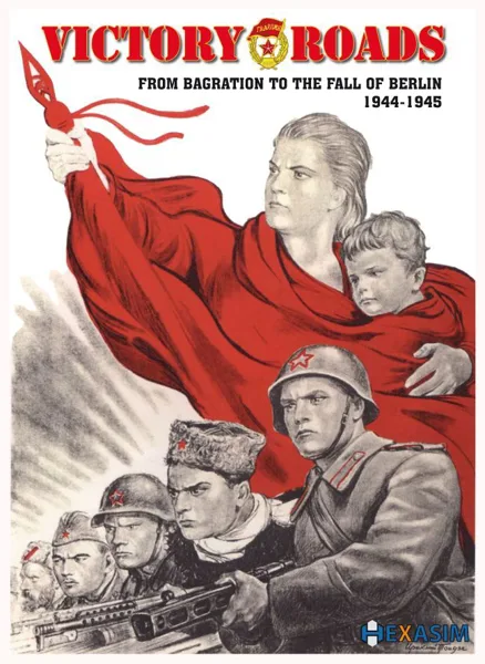 Victory Roads: From Bagration to the Fall of Berlin 1944-1945