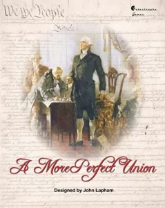 A More Perfect Union: The Struggle to Ratify the Constitution box cover