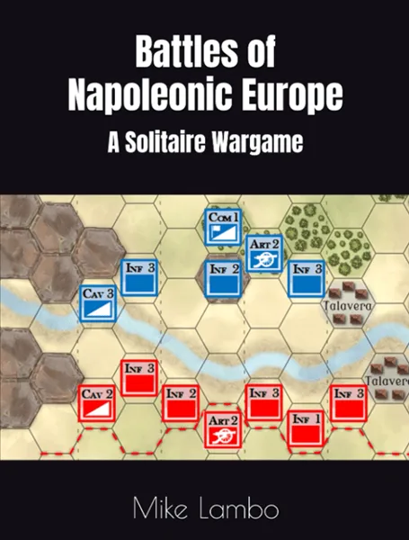 Battles of Napoleonic Europe: A Solitaire Wargame