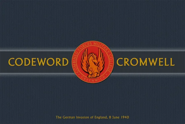 Codeword Cromwell: The German Invasion of England, 8 June 1940