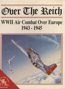 Over the Reich: WWII Air Combat Over Europe 1943-1945 box cover