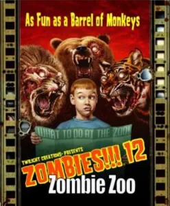 Zombies!!! 12: Zombie Zoo box cover