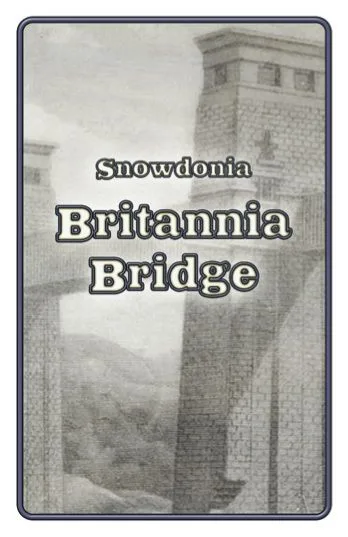 Snowdonia: Britannia Bridge