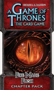 A Game of Thrones: The Card Game – Fire Made Flesh box cover
