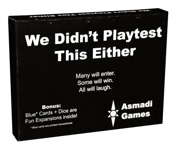 We Didn't Playtest This Either with Blue Deck and Dice Are Fun Expansions