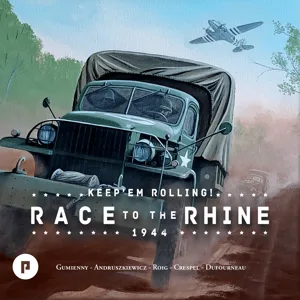 Keep'em Rolling: 1944 – Race to the Rhine box cover