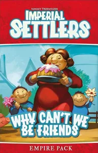 Imperial Settlers: Why Can't We Be Friends box cover
