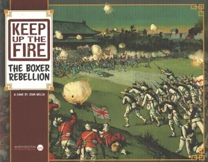 Keep Up The Fire!: The Boxer Rebellion box cover