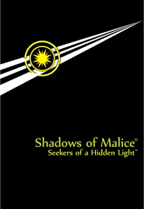 Shadows of Malice: Seekers of a Hidden Light box cover