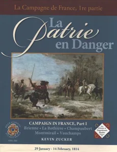 La Patrie en Danger 1814: The Campaign in France, Part I box cover