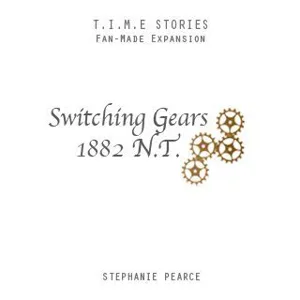 Switching Gears (fan expansion for T.I.M.E Stories) box cover
