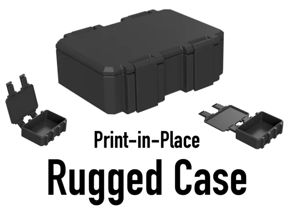 Rugged Case - Print-in-Place - Many Sizes!