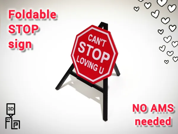 Can't STOP loving you - traffic sign with stand