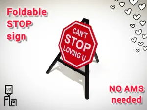 Can't STOP loving you - traffic sign with stand